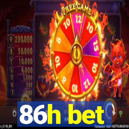 86h bet